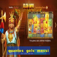 quantos gols messi tem na carreira